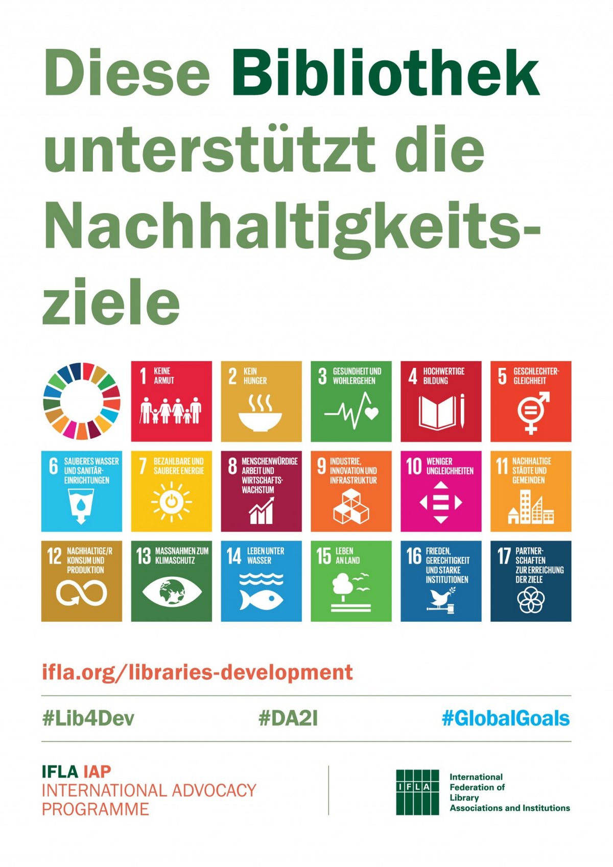 Das Poster der IFLA weißt darauf hin, dass die Bibliothek in der das Poster aushängt, die Nachhaltigkeitsziele unterstützt. Das Poster zeigt die einzelnen Nachhaltigkeitsziele.